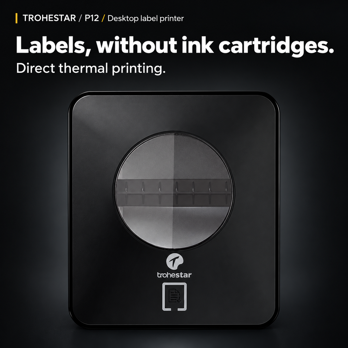 TROHESTAR P12 desktop label printer — original top window and feed-button detail