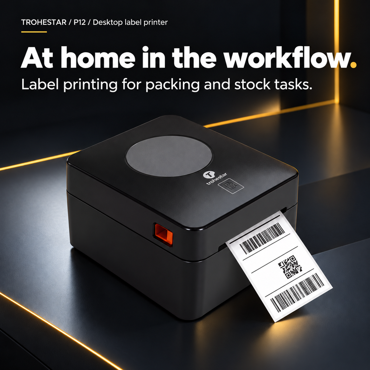 TROHESTAR P12 desktop label printer — label workflow with original housing and feed button